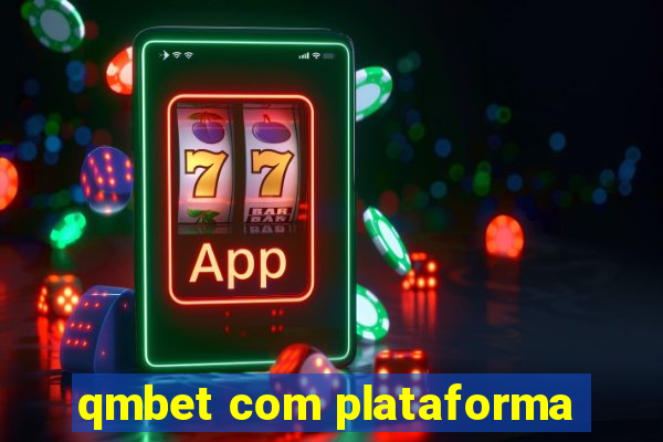 qmbet com plataforma